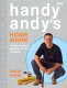 Handy Andy's home work : a beginner's guide to decorating, DIY and maintenance /