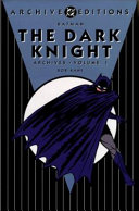 Batman : the Dark Knight archives /