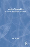 Muslim textualities : a literary approach to feminism /