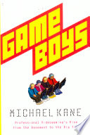 Game boys : professional videogaming's rise from the basement to the bigtime /