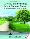 Literacy and learning in the content areas : enhancing knowledge in the disciplines /