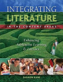 Integrating literacy in the content areas : enhancing adolescent learning & literacy /