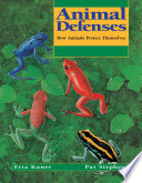 Animal defenses : how animals protect themselves /