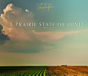 A prairie state of mind /