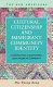 Cultural citizenship and immigrant community identity : constructing a multi-ethnic Asian American community /