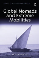 Global nomads and extreme mobilities /
