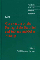 Immanuel Kant : observations on the feeling of the beautiful and sublime and other writings /