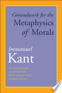 Groundwork for the metaphysics of morals /