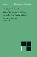 Metaphysische Anfangsgründe der Rechtslehre : Metaphysik der Sitten, erster Teil /