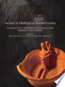 Honors to Eileithyia at ancient Inatos : the sacred cave at Tsoutsouros, Crete : highlights of the collection /