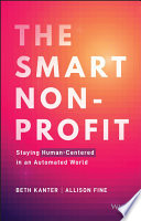 The smart non-profit : staying human-centered in an automated world /