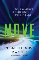 Move : putting America's infrastructure back in the lead /
