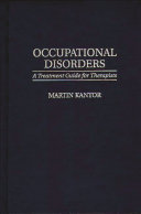 Occupational disorders : a treatment guide for therapists /