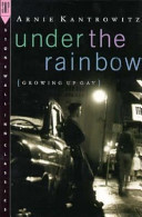 Under the rainbow : growing up gay /