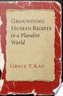 Grounding human rights in a pluralist world /