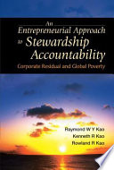 An entrepreneurial approach to stewardship accountability : corporate residual and global poverty /