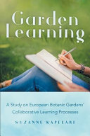 Garden Learning: A Study on European Botanic Gardens' Collaborative Learning Processes.