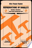 Reproductions of banality : fascism, literature, and French intellectual life /