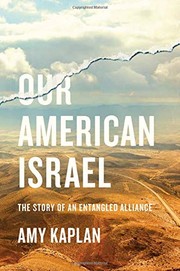 Our American Israel : the story of an entangled alliance /