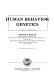 Human behavior genetics /