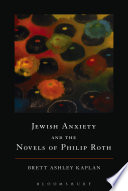 Jewish anxiety and the novels of Philip Roth /