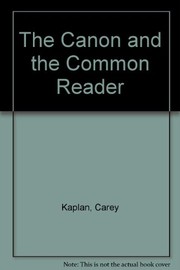 The canon and the common reader /