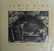 Lewis Hine in Europe : the lost photographs /
