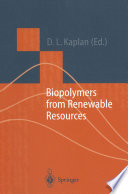 Biopolymers from Renewable Resources /