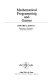 Mathematical programming and games /