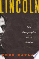 Lincoln : the biography of a writer /