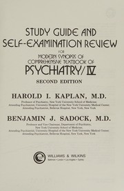 Study guide and self-examination review for Modern synopsis of Comprehensive textbook of psychiatry/IV /