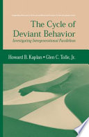 The cycle of deviant behavior : investigating intergenerational parallelism /