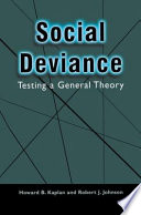 Social deviance : testing a general theory /