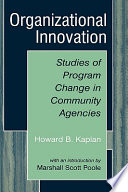 Organizational innovation : studies of program change in community agencies /