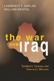 The war over Iraq : Saddam's tyranny and America's mission /