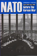 NATO before the Korean War : April 1949-June 1950 /