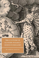 The culture of slander in early modern England /
