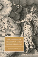 The culture of slander in early modern England /