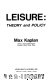 Leisure : theory and policy /