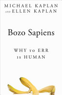 Bozo sapiens : why to err is human /