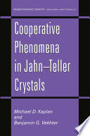 Cooperative Phenomena in Jahn--Teller Crystals /