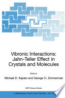 Vibronic Interactions: Jahn-Teller Effect in Crystals and Molecules /