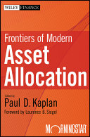 Frontiers of modern asset allocation /