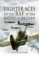 Fighter aces of the RAF in the Battle of Britain /