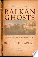 Balkan ghosts : a journey through history /