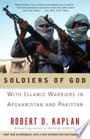 Soldiers of God : with Islamic warriors in Afghanistan and Pakistan /