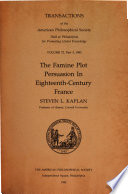 The famine plot persuasion in eighteenth-century France /