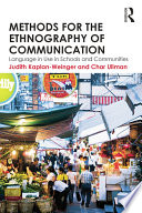 Methods for the ethnography of communication : language in use in schools and communities /