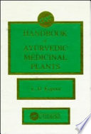 CRC handbook of ayurvedic medicinal plants /