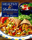 Healthy and delicious : 400 professional recipes /